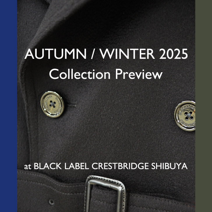 【渋谷店】AW25コレクション受注会開催のお知らせ_7/25-7/27