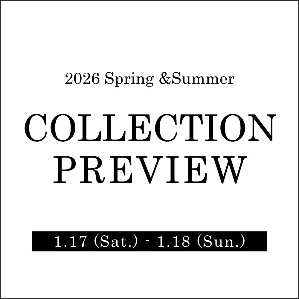 SS26 COLLECTION PREVIEW開催のご案内