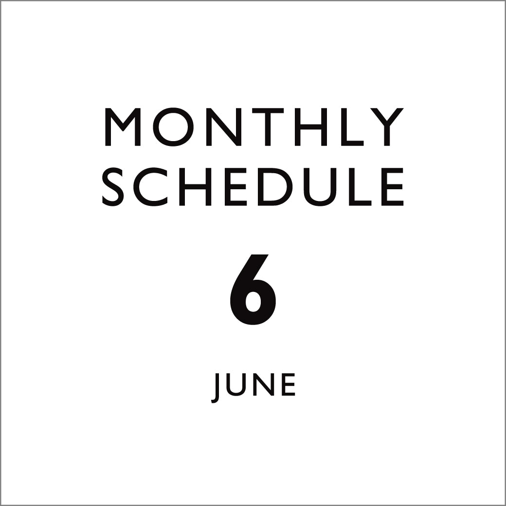 【6月】 MONTHLY SCHEDULE