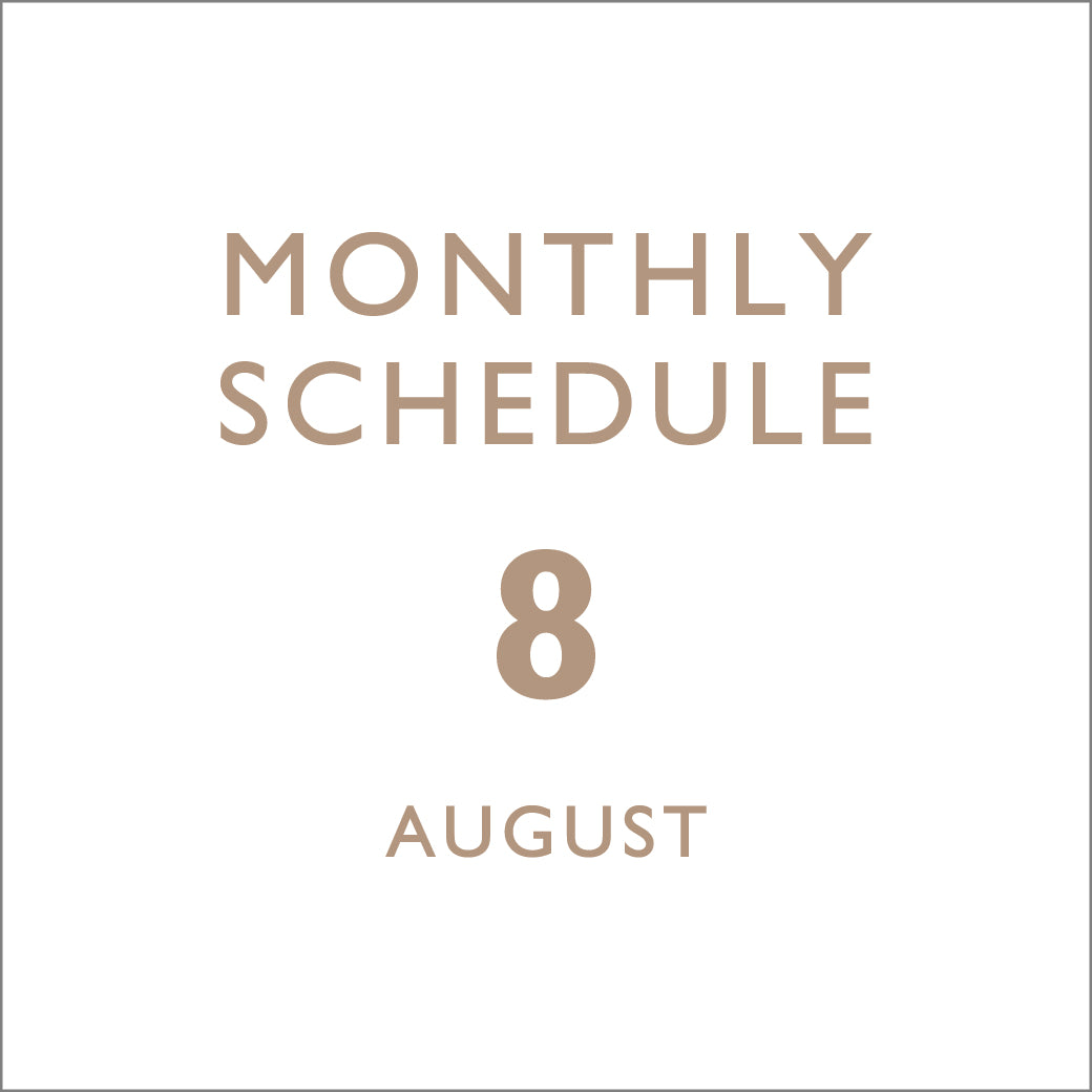 【8月】 MONTHLY SCHEDULE