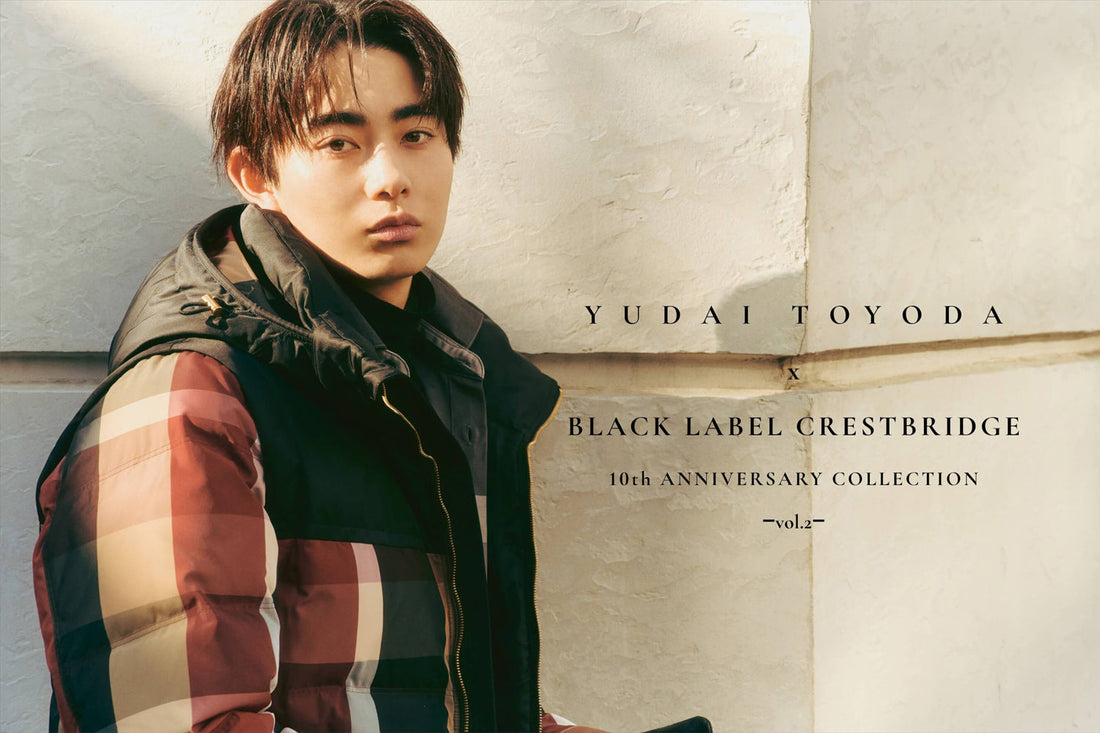 BLACK LABEL CRESTBRIDGE × YUDAI TOYODA -vol.2-