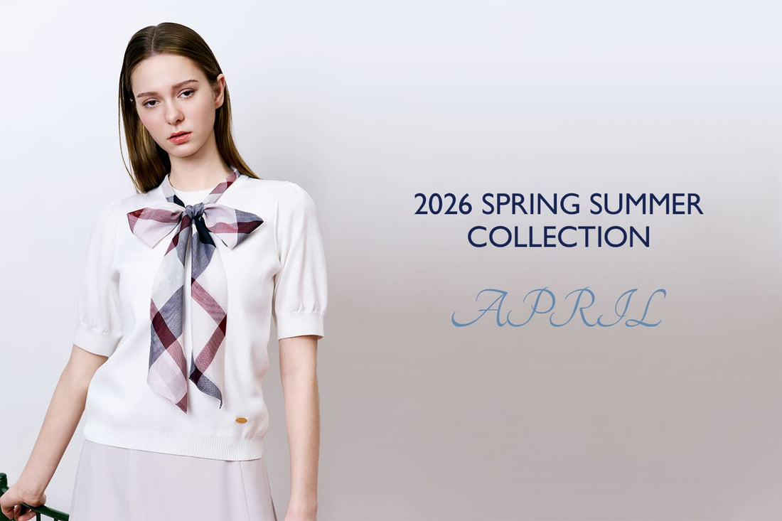 2026 SPRING SUMMER COLLECTION APRIL
