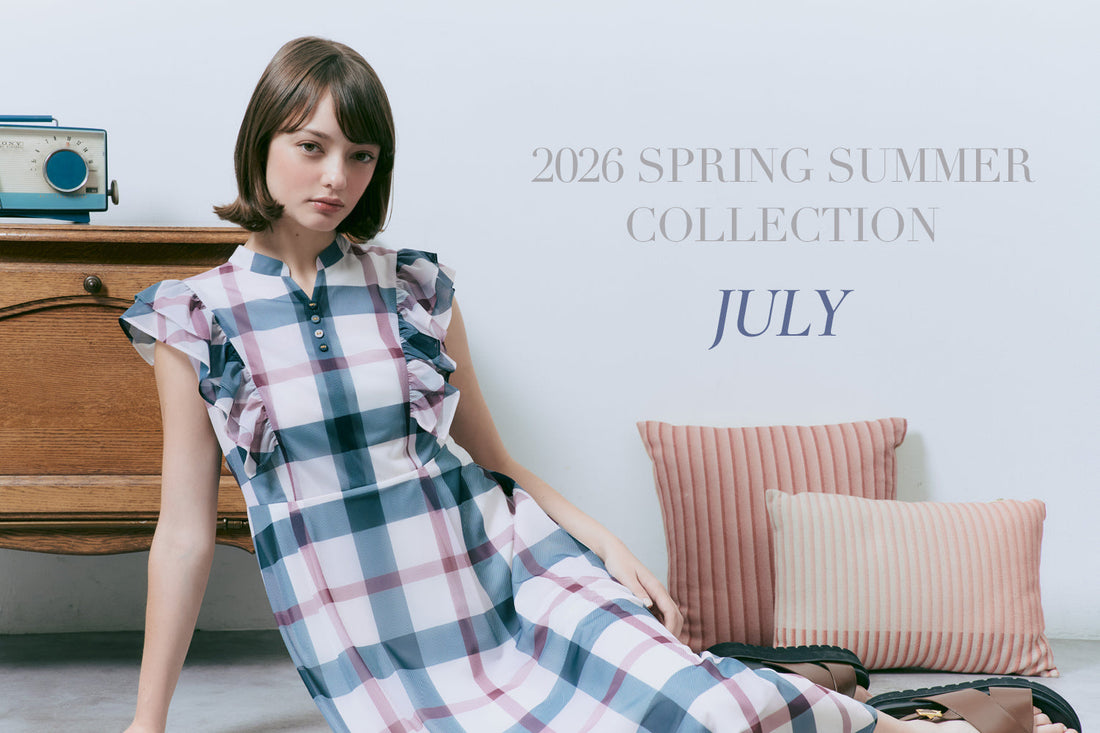 2026 SPRING SUMMER COLLECTION JULY
